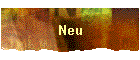 Neu