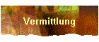 Vermittlung
